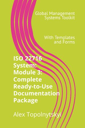 ISO 22716 (GMP) System: Module 3: Complete Ready-to-Use Documentation Templates Package