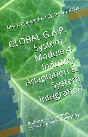 GLOBAL G.A.P.: Module 4. Documentation Adaptation and Integration into Industry Systems