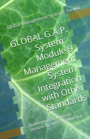 GLOBAL G.A.P.: Module 9. Management Systems Integration