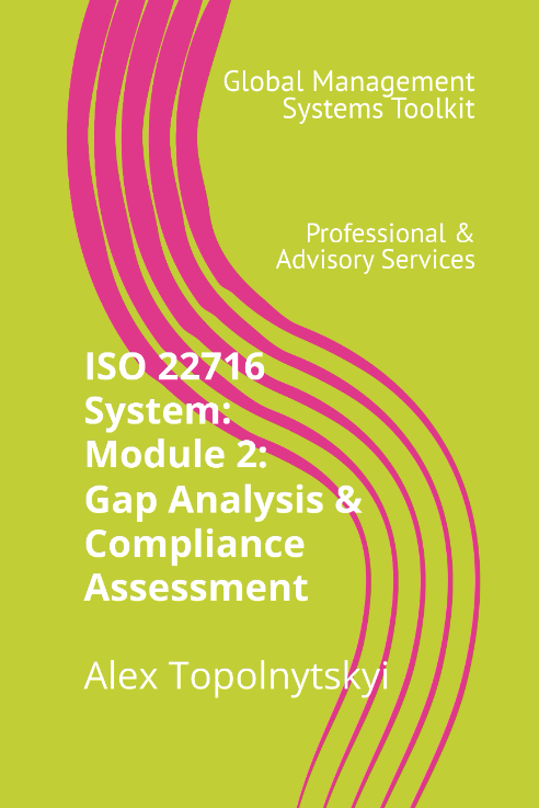 ISO 22716 (GMP): Module 2. Gap Analysis & Compliance Assessment ISO 22716 (GMP): Module 2. Gap Analysis & Compliance Assessment