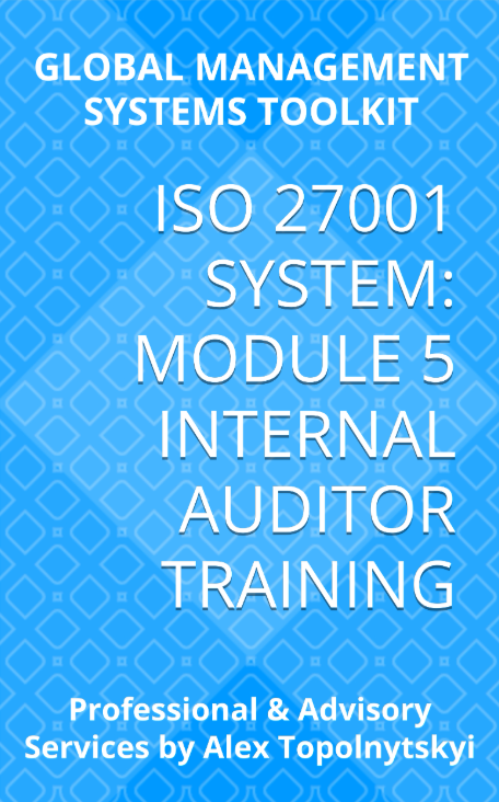 ISO/IEC 27001: Module 5. Internal Auditor Training ISO/IEC 27001: Module 5. Internal Auditor Training