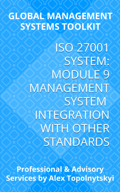 ISO/IEC 27001: Module 9. Management Systems Integration ISO/IEC 27001: Module 9. Management Systems Integration