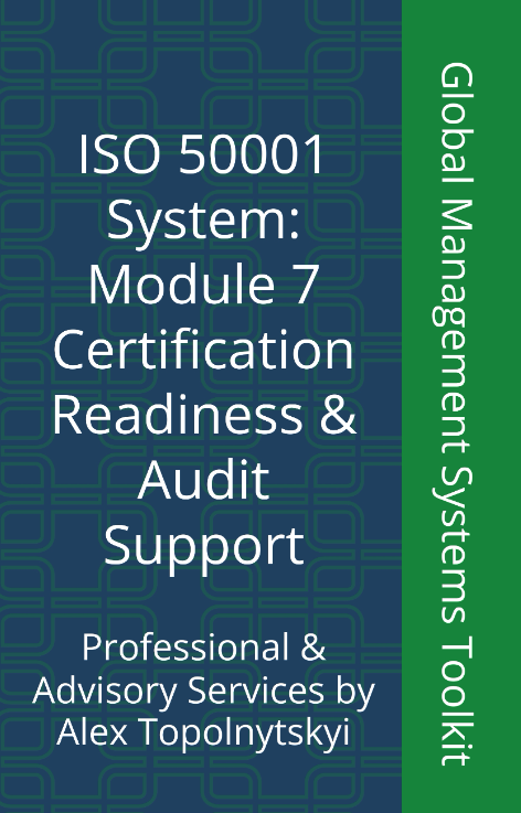 ISO 50001: Module 7. Certification Readiness & Audit Support ISO 50001: Module 7. Certification Readiness & Audit Support