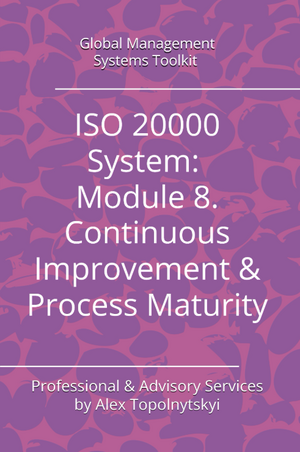 ISO/IEC 20000: Module 8. Continuous Improvement & Process Maturity