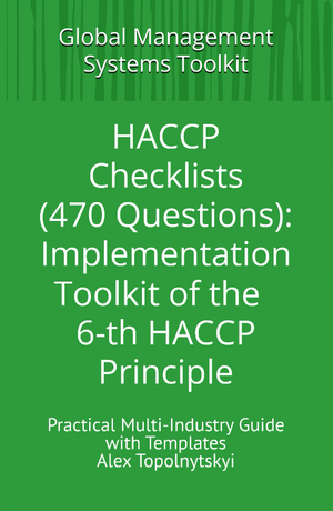 HACCP Short Guide & Checklists (470 questions): Implementation Toolkits. Module 1: Knowledge & Methodology Foundation