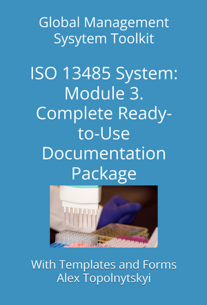 ISO 13485: Module 3. Complete Ready-to-Use Documentation Templates Package