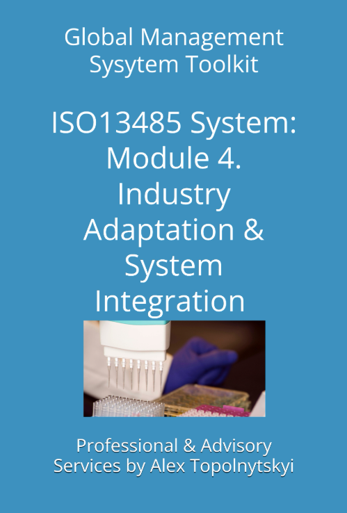 ISO 13485: Module 4. Documentation Adaptation and Industry Integration ISO 13485: Module 4. Documentation Adaptation and Industry Integration
