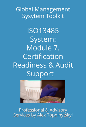 ISO 13485: Module 7. Certification Readiness & Audit Support