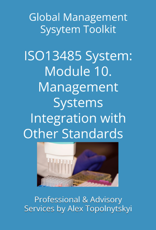 ISO 13485: Module 10. Management Systems Integration ISO 13485: Module 10. Management Systems Integration