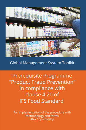 Prerequisite Programme “Product Fraud Prevention” in compliance with clause 4.20 of IFS Food Standard. Module 1 – Knowledge and Methodologies