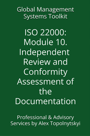 ISO 22000: Module 10. Independent Review and Conformity Assessment of the Documentation against ISO 22000 Requirements and Best Practices