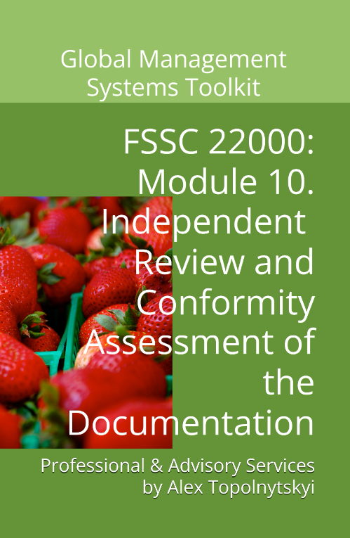 FSSC 22000: Module 10. Independent Review and Conformity Assessment of the Documentation against ISO 22000 Requirements and FSSC Scheme FSSC 22000: Module 10. Independent Review and Conformity Assessment of the Documentation against ISO 22000 Requirements and FSSC Scheme