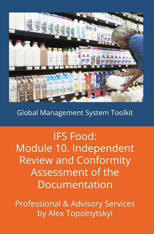 IFS Food: Module 10. Independent Review and Conformity Assessment of the Documentation against IFS Food Requirements and Best Practices IFS Food: Module 10. Independent Review and Conformity Assessment of the Documentation against IFS Food Requirements and Best Practices